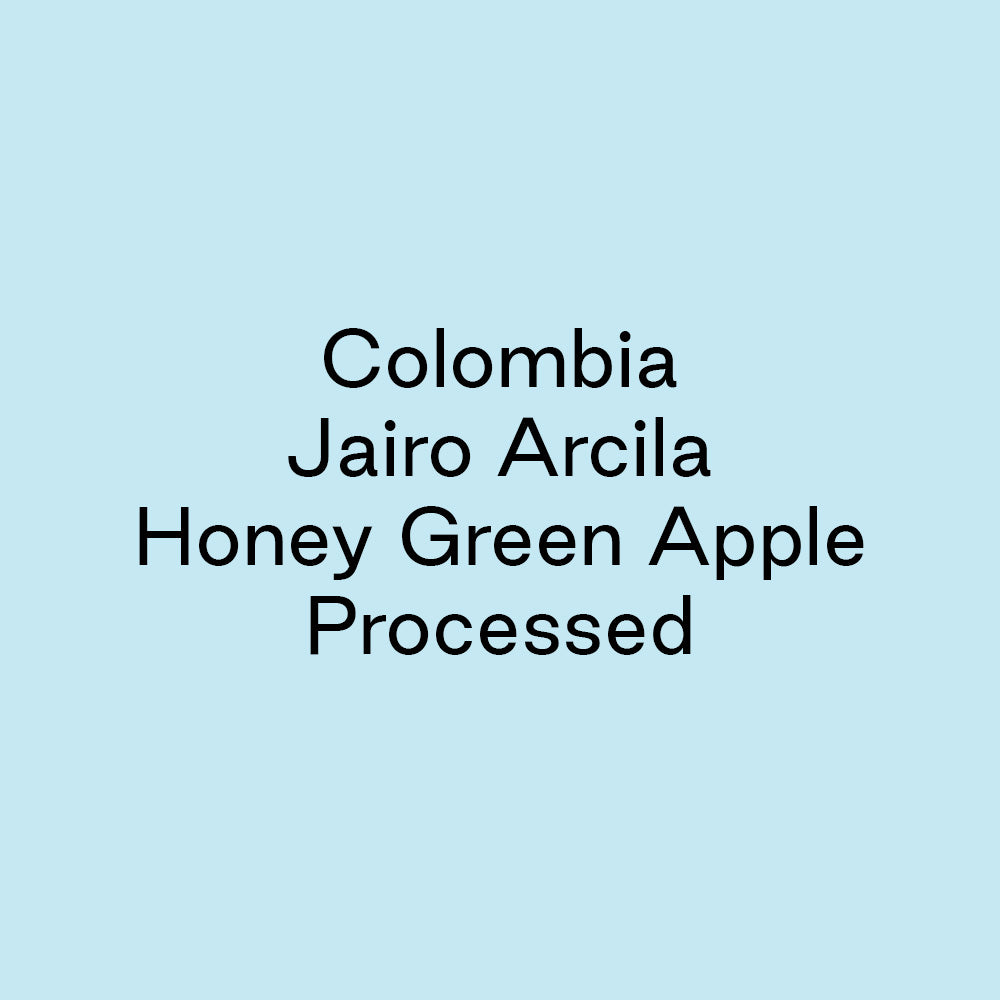 GCB Colombia Jairo Arcila Honey Wine Year w/ Green Apple