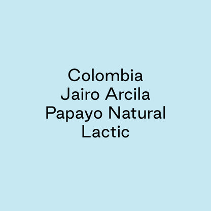 GCB Colombia Jairo Arcila Papayo Natural Lactic